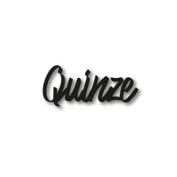 Numéro découpé au laser : QUINZE