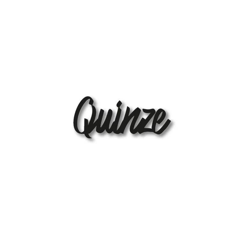 Numéro découpé au laser : QUINZE