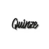 Numéro découpé au laser : QUINZE