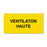 Panneau Plaque réglementaire ou normalisée Plaque réglementaire normée  Ventilation Haute  en pvc