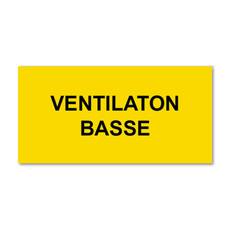 Panneau Plaque réglementaire ou normalisée Plaque réglementaire normée  Ventilation Basse  en pvc