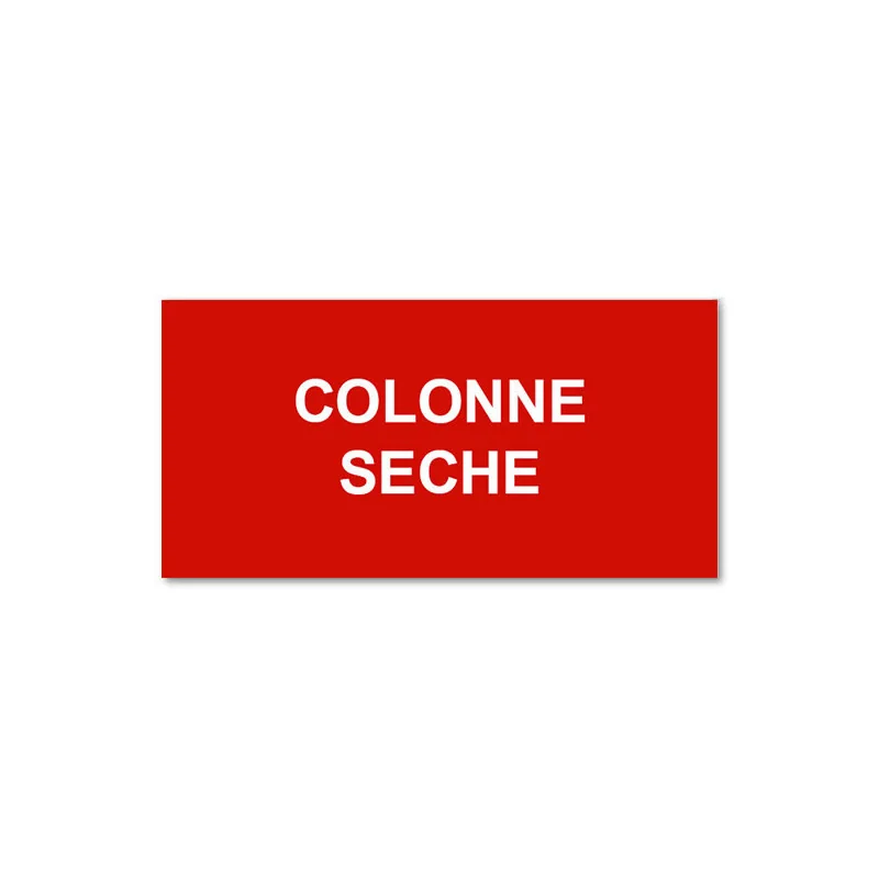 Panneau Plaque réglementaire ou normalisée Plaque réglementaire normée Colonne sèche en pvc