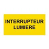 Panneau Plaque réglementaire ou normalisée Plaque réglementaire normée Interrupteur lumière en pvc