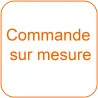Commande sur mesure