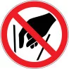 Pictogramme d'interdiction Ne pas mettre les mains
