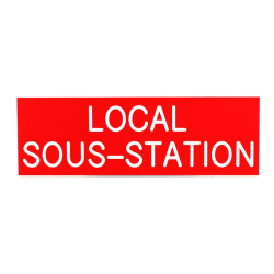 Plaque de porte  LOCAL SOUS-STATION  Etiquette gravoply