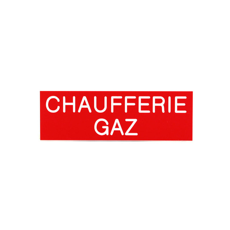 Plaque de porte  CHAUFFERIE GAZ  Etiquette gravoply