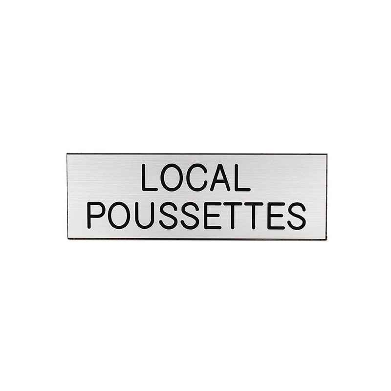 Plaque de porte  LOCAL POUSSETTES  Etiquette gravoply