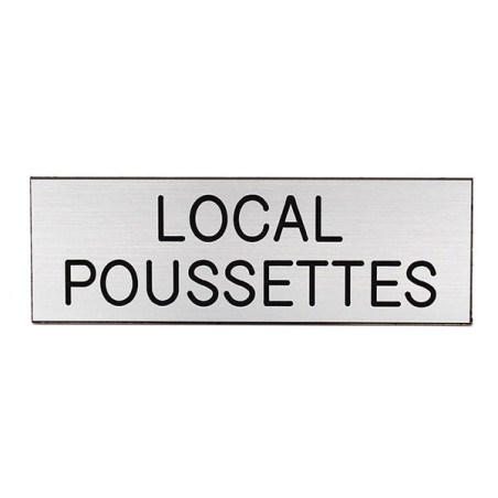 Plaque de porte  LOCAL POUSSETTES  Etiquette gravoply