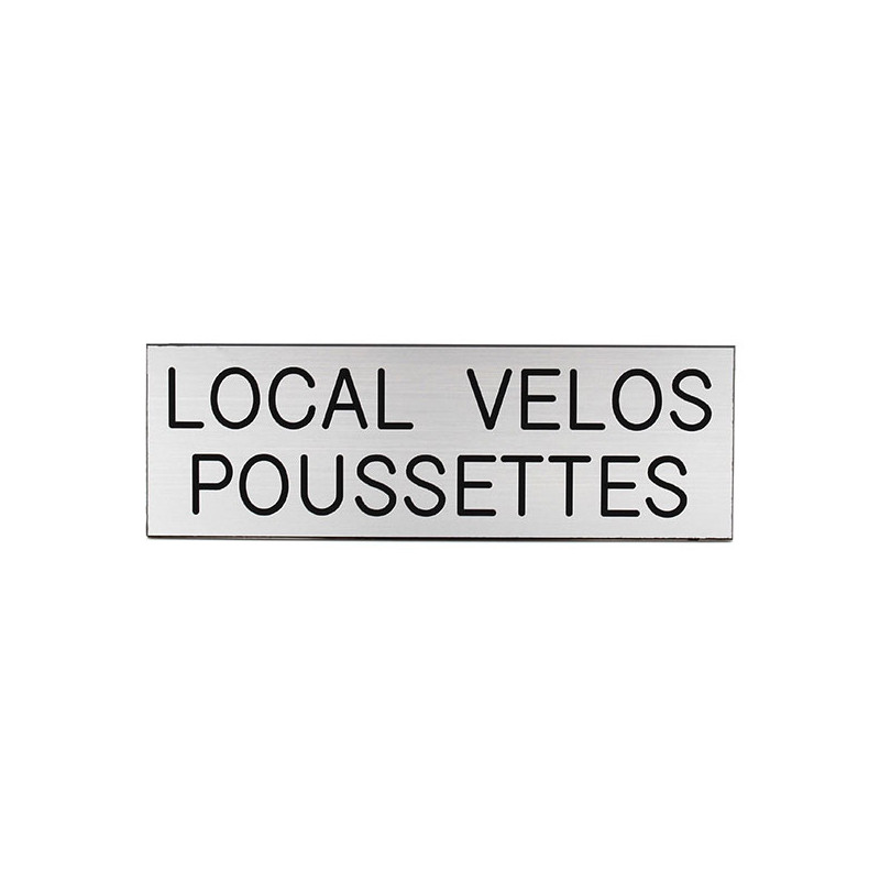 Plaque de porte  LOCAL VÉLOS POUSSETTES  Etiquette gravoply