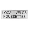 Plaque de porte  LOCAL VÉLOS POUSSETTES  Etiquette gravoply