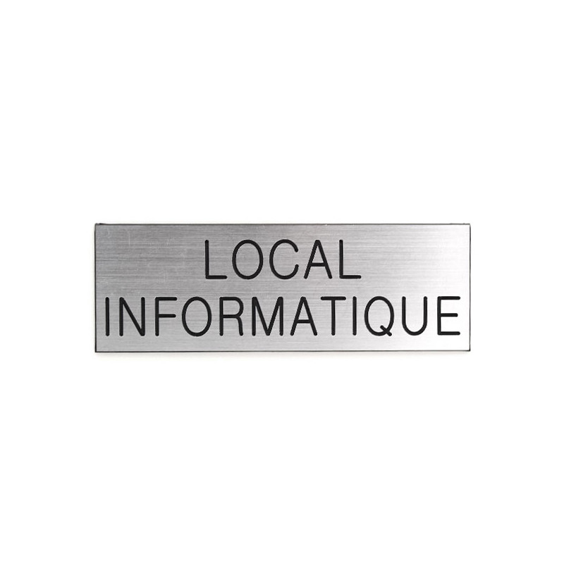 Plaque de porte LOCAL INFORMATIQUE Etiquette gravoply