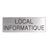 Plaque de porte LOCAL INFORMATIQUE Etiquette gravoply