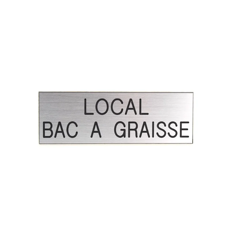 Plaque de porte LOCAL BAC A GRAISSE Etiquette gravoply
