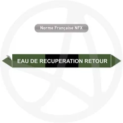Repérage de tuyauterie Eau de récuperation retour reperage marqueur tuyauterie vinyle