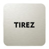 Plaque de porte aluminium brossé :  Tirez