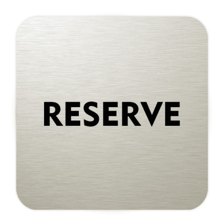 Plaque de porte aluminium brossé :  Réserve