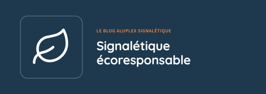 Signalétique écoresponsable